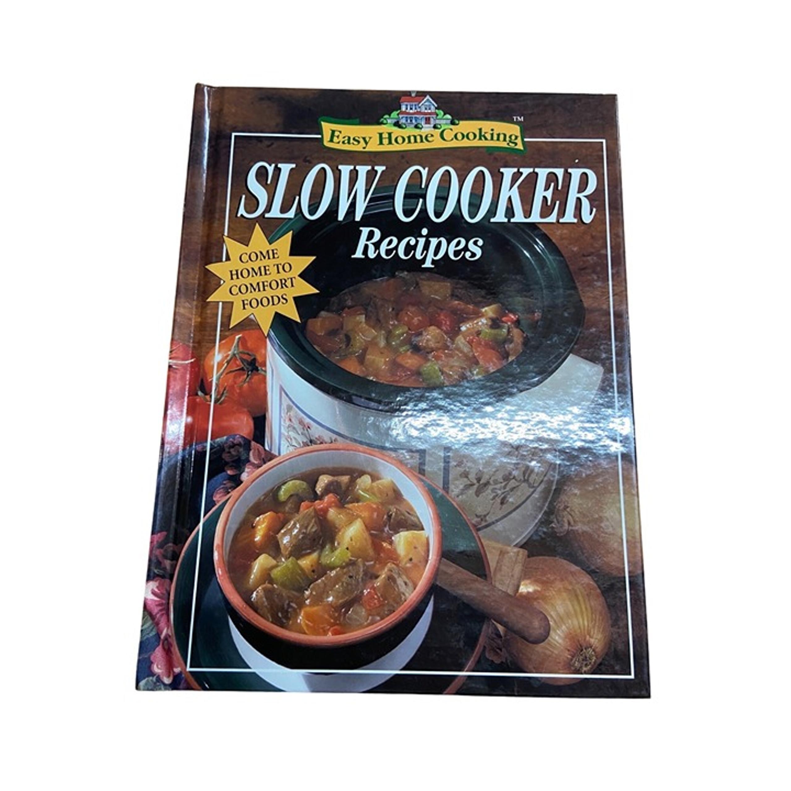 Easy Home Cooking Slow Cooker Recipes Cookbook | Comfort Food | Hardcover