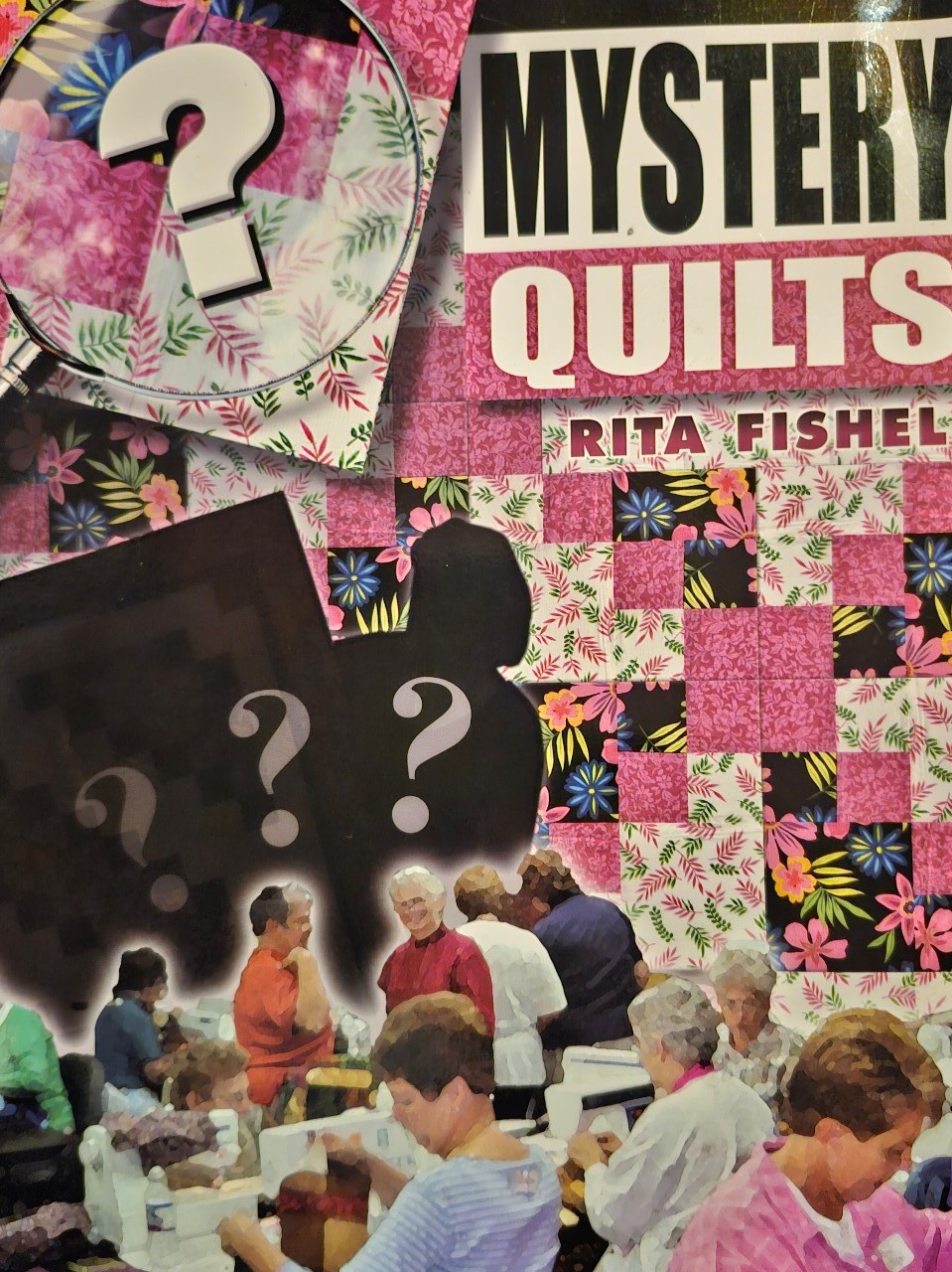 Mystery Quilts Book by. Rita Fishel