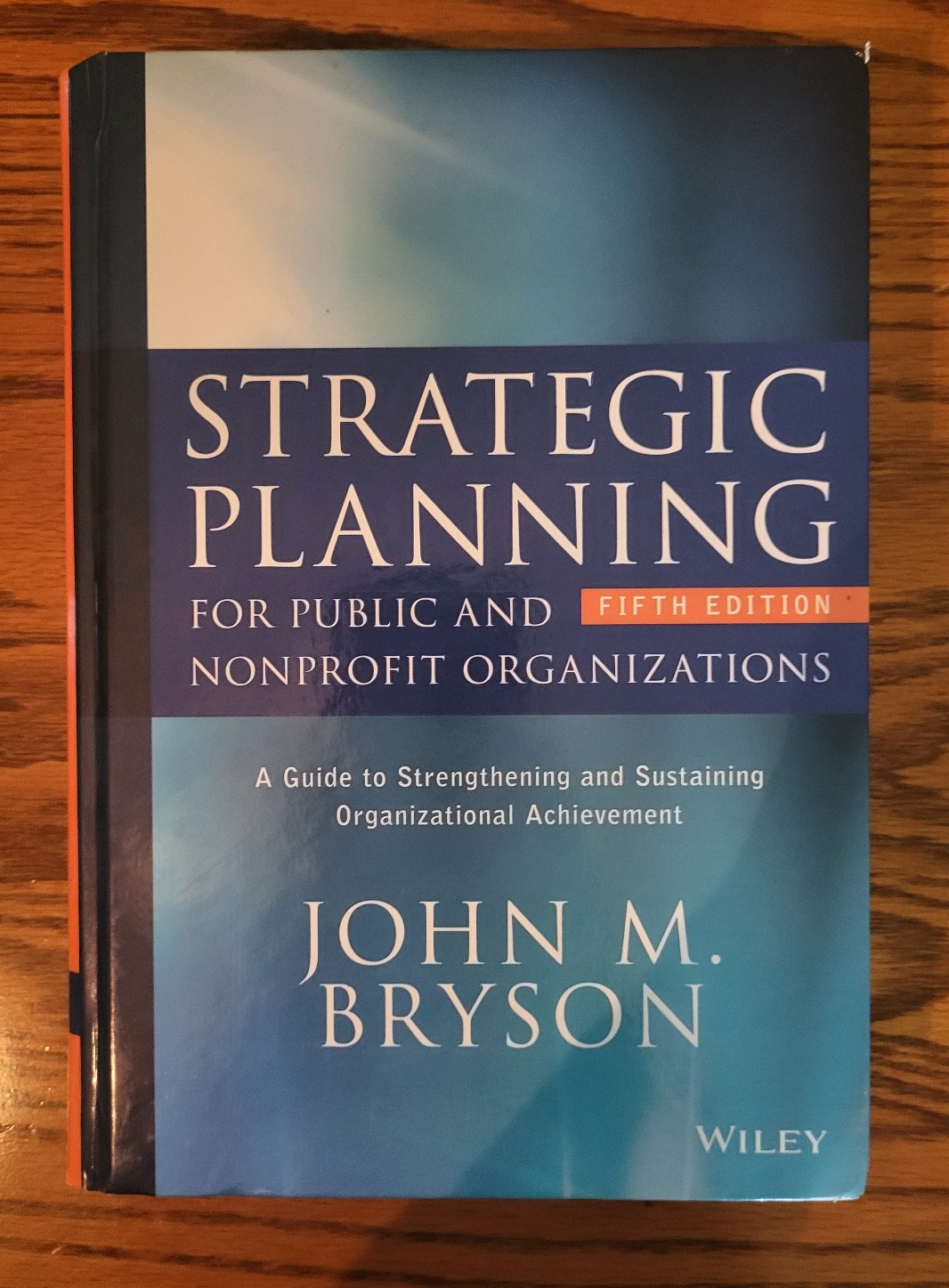 Strategic Planning for Public & Non Profit HC 5th ed.