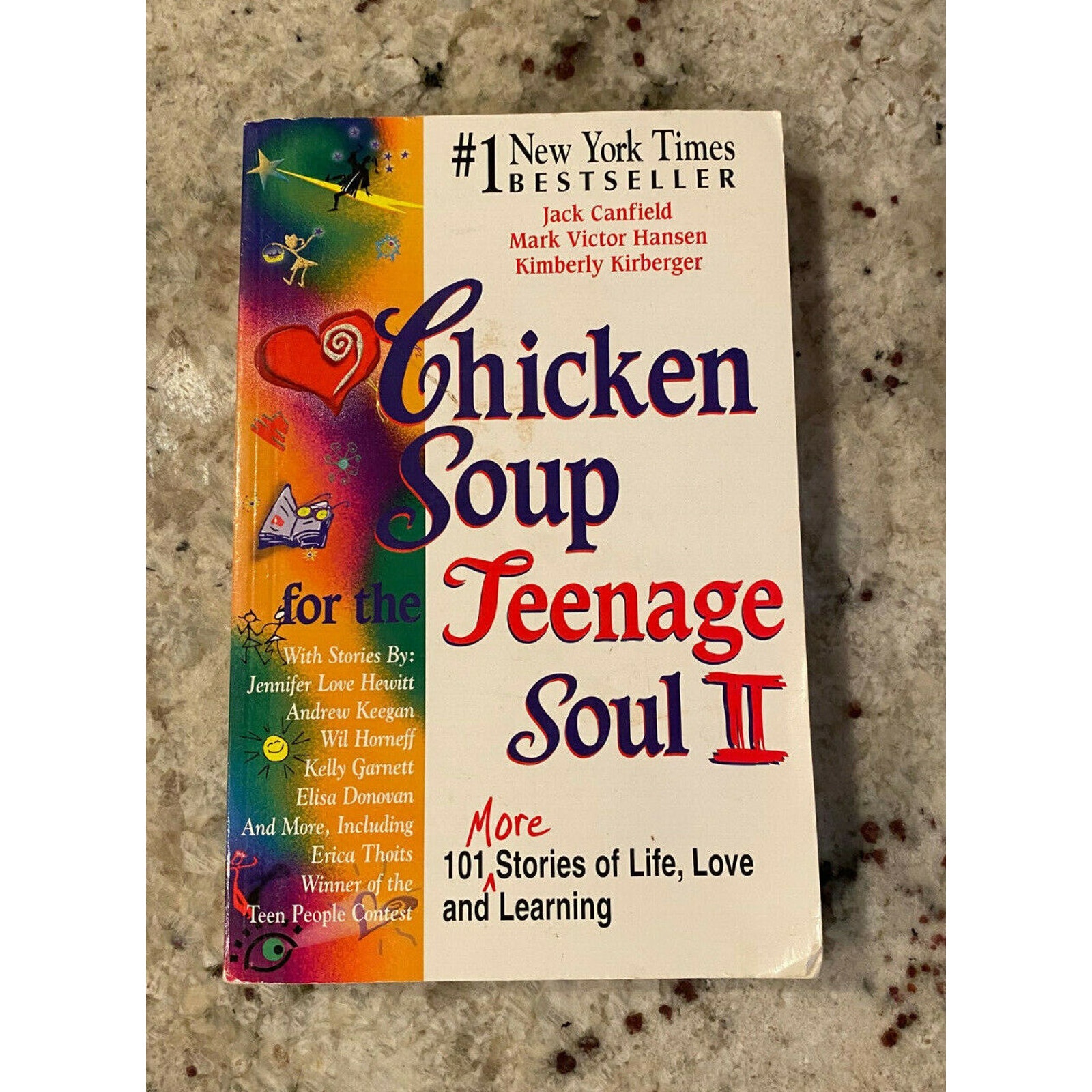 Chicken Soup for the Teenage Soul II 101 Stories of Life Love and Learning Book