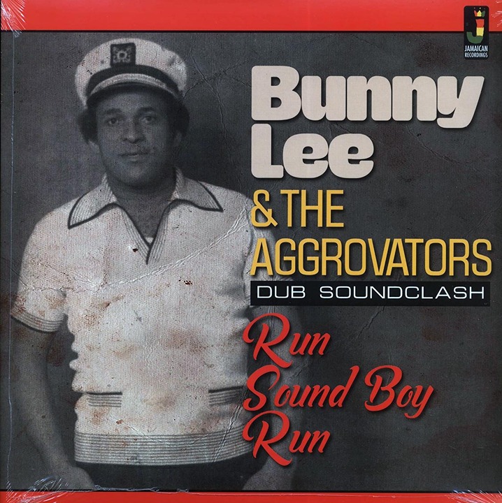 Bunny Lee & The Aggrovators - Run Sound Boy Run [2021 New Vinyl Record LP]