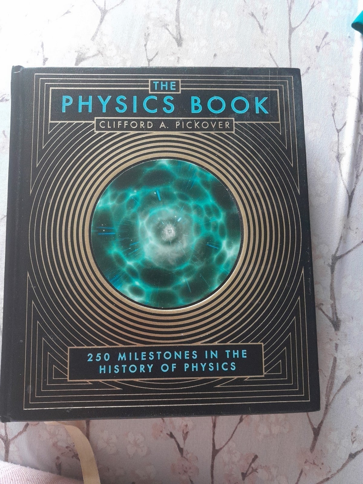 The physics book by Clifford A. Pickover