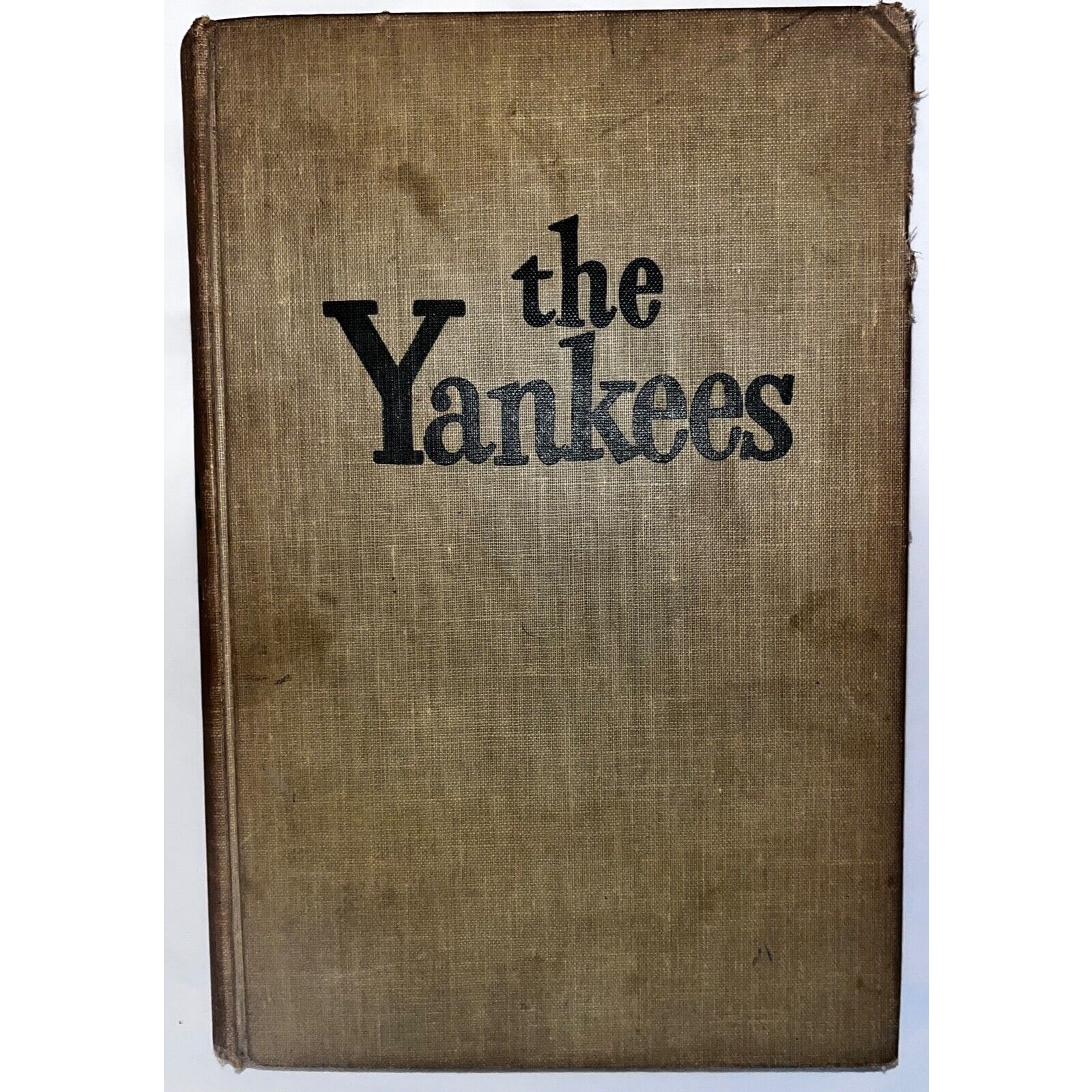 The Yankees A Pictorial History by John Durant ~ 1949 HC