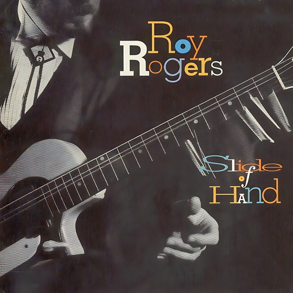 Slide of Hand by Roy Rogers (Blues) (CD, Aug-1993, Liberty (USA))