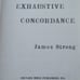 Strong’s Exhaustive Concordance of the Bible. James Strong