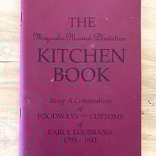 The Kitchen Book Magnolia Mound Plantation Early Louisiana 1991 Paperback