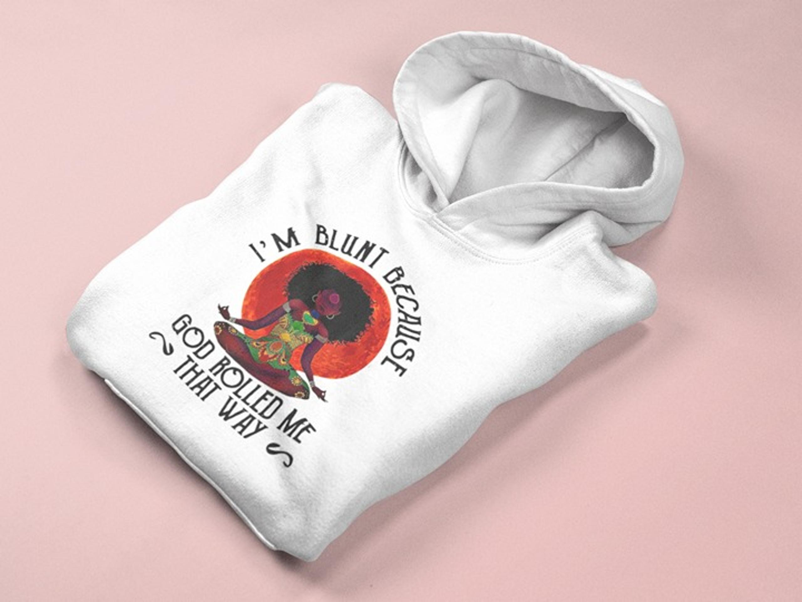 I'm Blunt Hoodie
