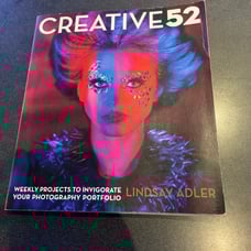 Creative 52: 52 weekly projects to invigorate your photography portfolio
