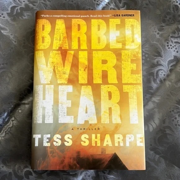 BARBED WIRE HEART WRITTEN BY TESS SHARPE