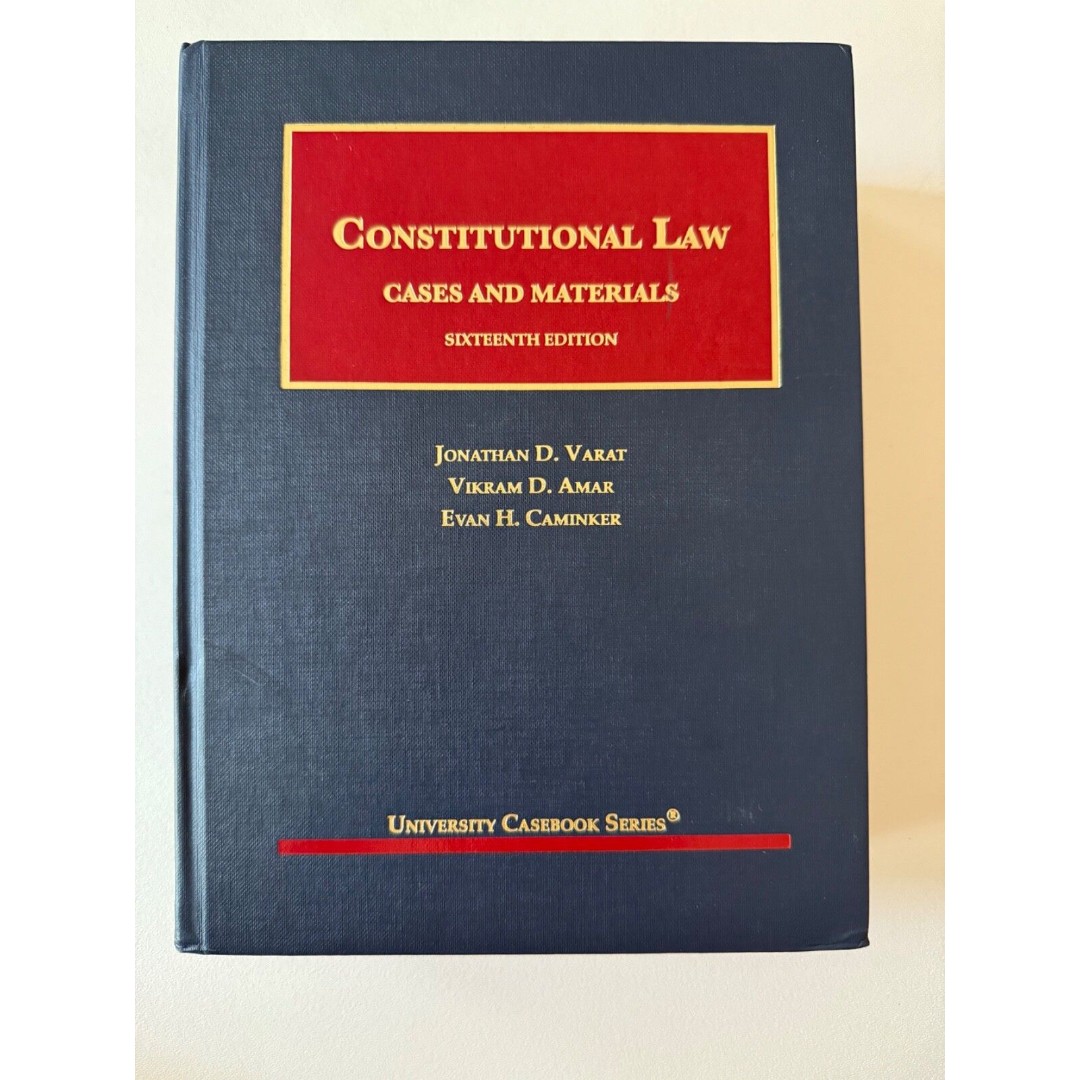 Constitutional Law Cases and Materials Sixteenth Edition Varat Amar Caminker EX