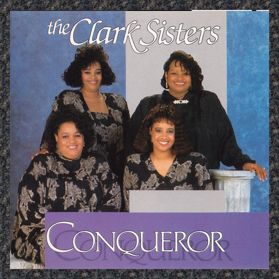 The Clark Sisters – Conqueror (1988) Rejoice Records – WR-8400 vinyl NEW soul