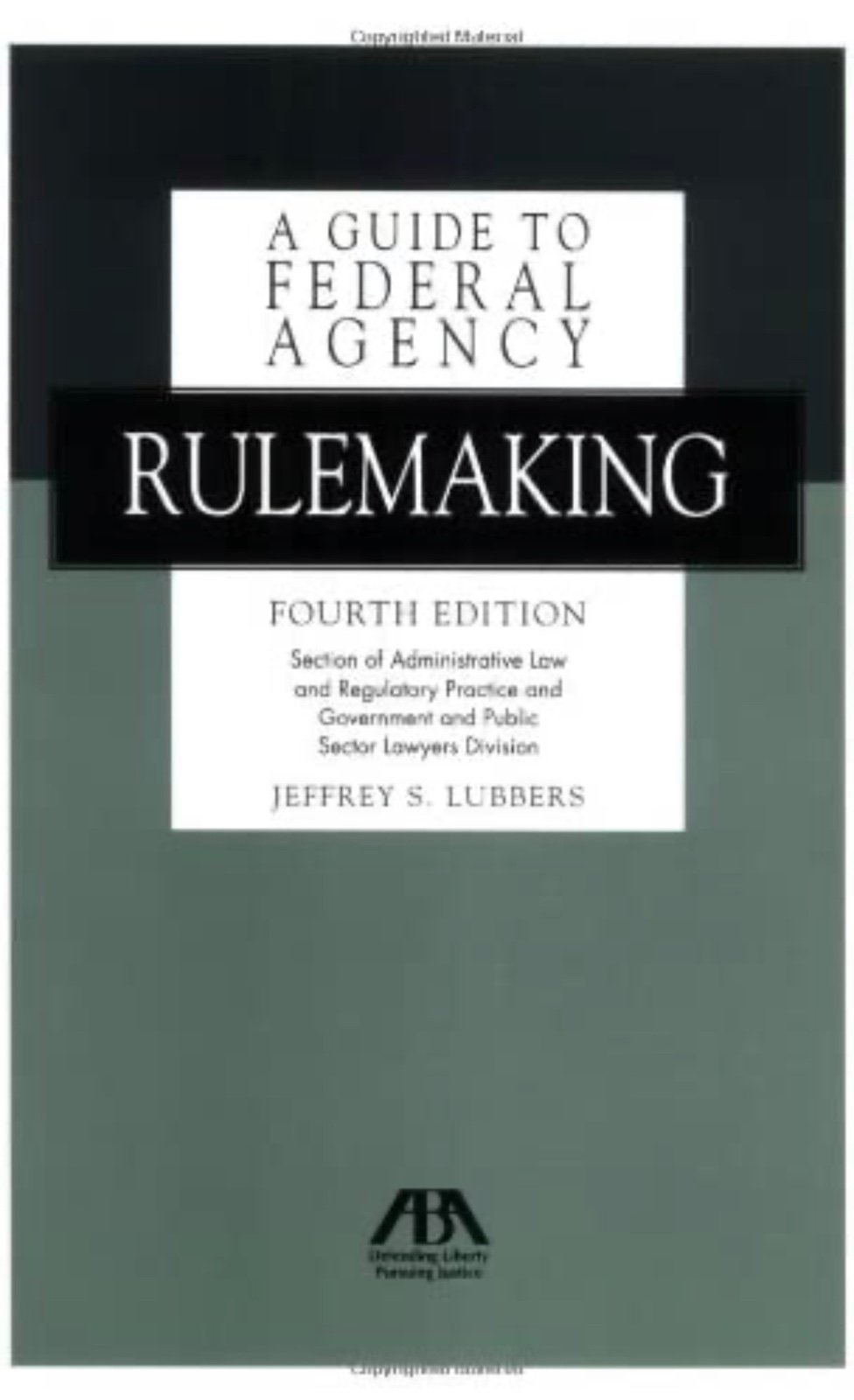 A Guide to Federal Agency Rulemaking 4th edition