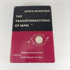 The Transformations of Man by Lewis Mumford World Perspectives Vol 7 1956 1st Ed