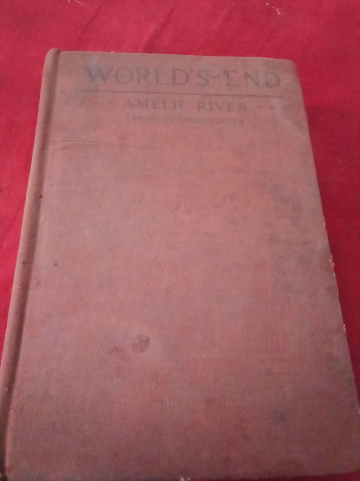Worlds End Amelie Rives VINTAGE BOOK 1914