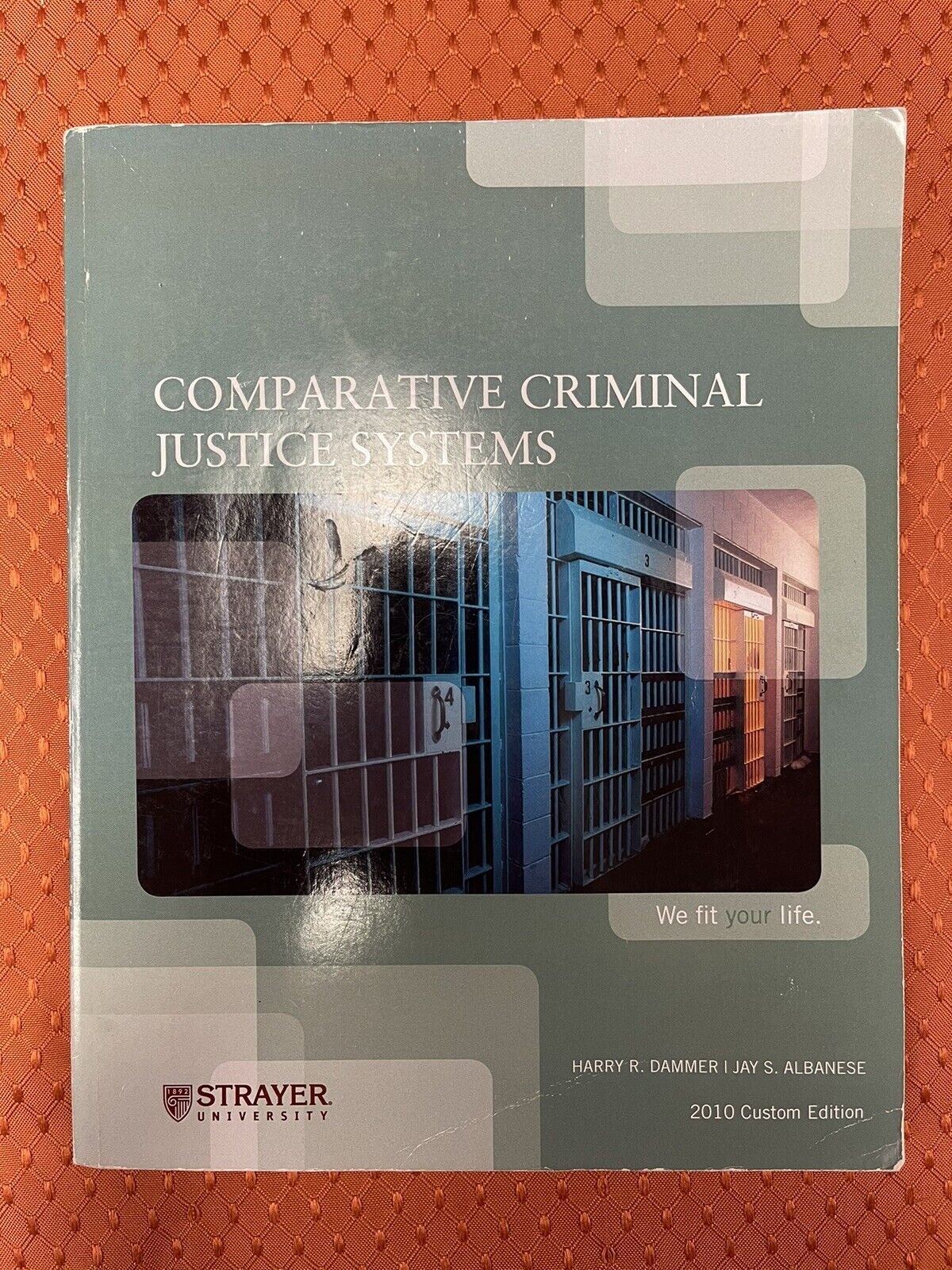 COMPARATIVE CRIMINAL JUSTICE SYSTEMS By Harry Dammer & Jay Albanese 4th Edition