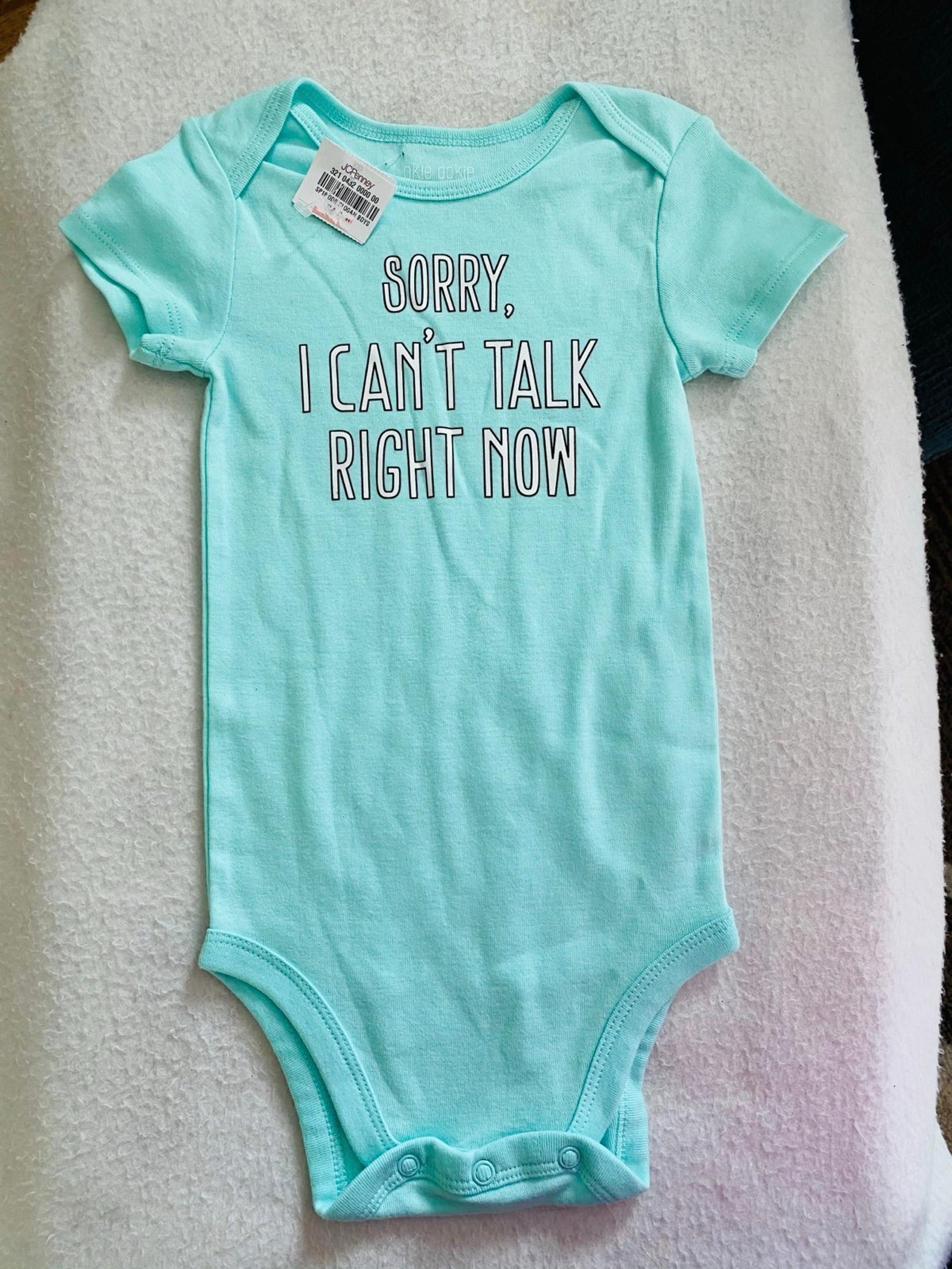 “Sorry I can’t talk now” Slogan Bodysuit 24M