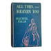 All This and Heaven Too By Rachel Field VINTAGE RARE 1938 First Reprint