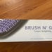 Brush N go