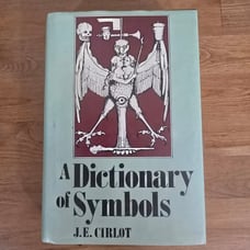 A Dictionary of Symbols Book J.E. Cirlot 2nd Edition
