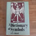 A Dictionary of Symbols Book J.E. Cirlot 2nd Edition