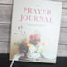 Prayer Journal Devotional Reflections Hardcover Brand New Dust Jacket Ribbon