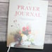 Prayer Journal Devotional Reflections Hardcover Brand New Dust Jacket Ribbon