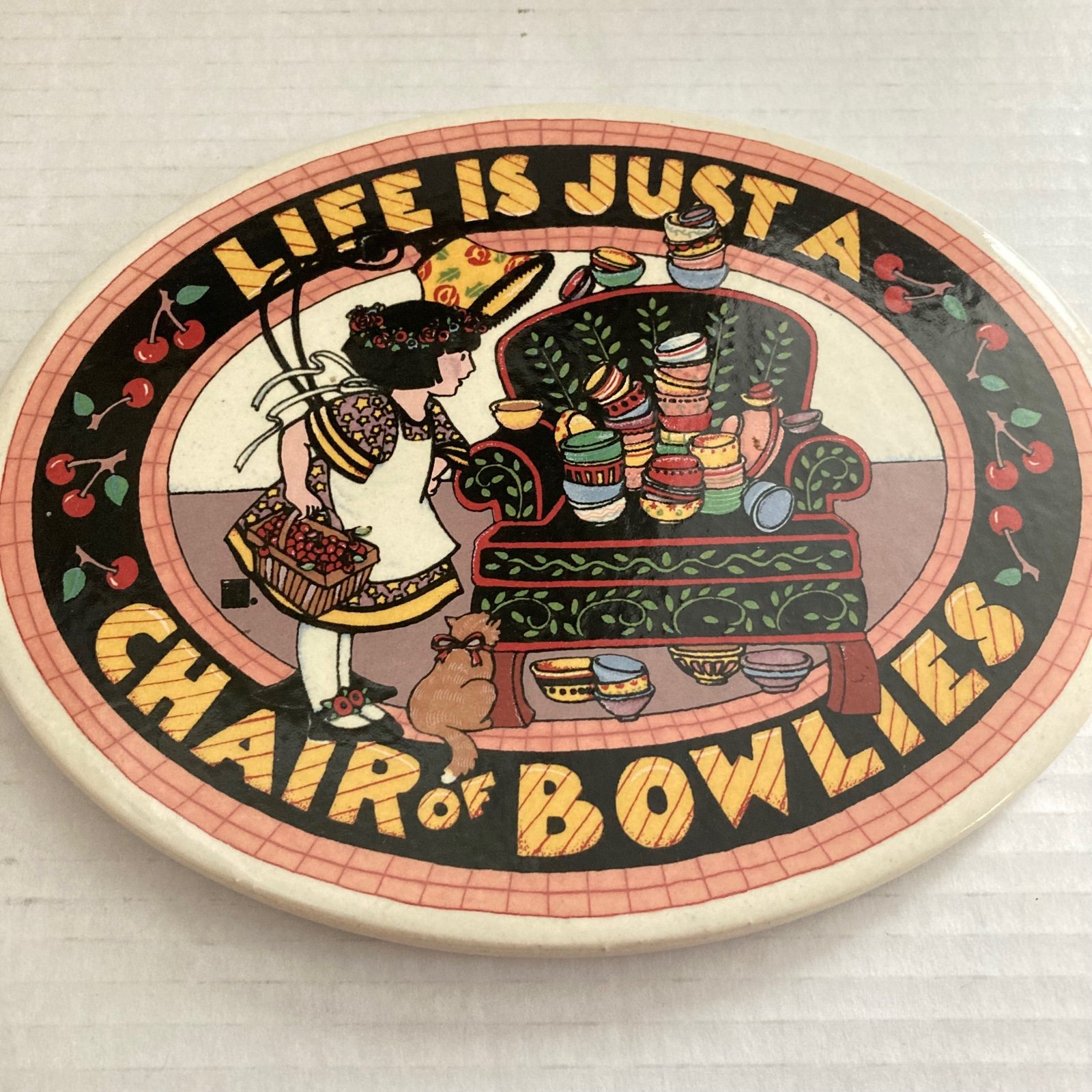 Vintage 1994 Mary Engelbreit Life Is Just A Chair Of Bowlies Wall Stand Sign 8x6
