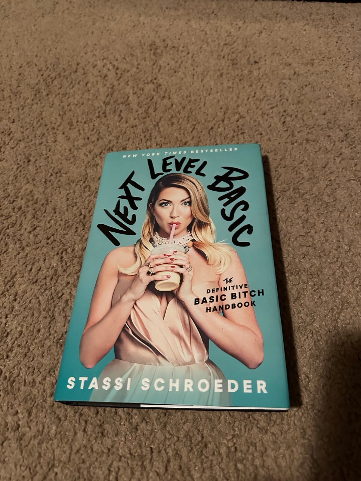 Signed hardback Copy of Next Level Basic by Stassi Schroeder