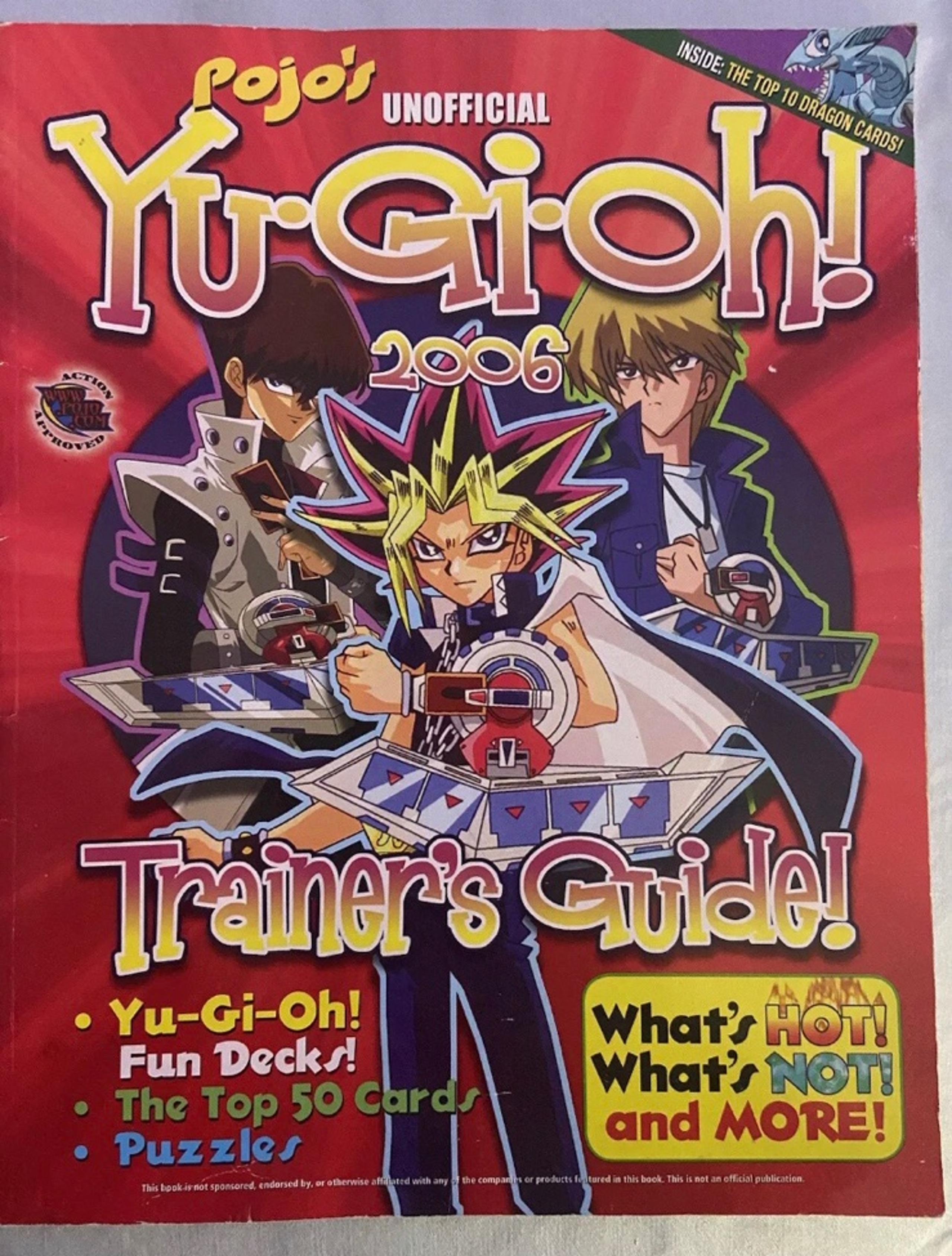 Yu-Gi-Oh 2006 Trainers Guide. Unofficial. Pojos. Top 50 Cards. What’s Hot.