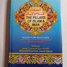 The Pillars of Islam & Iman-Muhammad bin Jamil Zeno-1996 DAR-US-SALAM PUB HB-DJ