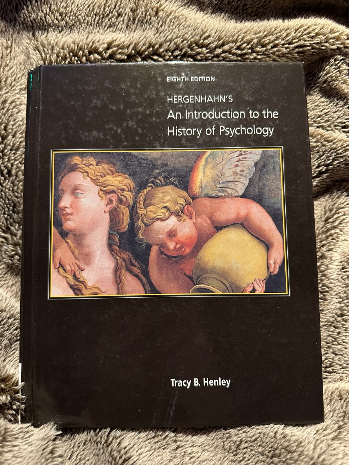 Hergenhanhn’s An Introduction to the History of Psychology Tracy B. Henley