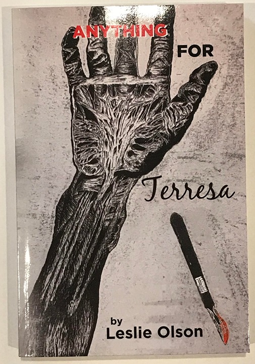 Anything For Terresa ~ Olson ~ Medical Fiction Crime Thriller Organ Donation ARC