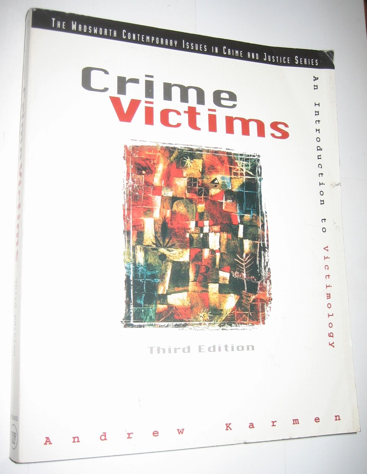 Crime Victims 3rd Edition SC Andrew Karmen Introduction to Victimology Wadsworth