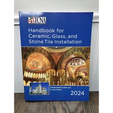 TCNA Handbook for Ceramic Glass and Stone Tile Installation 2024 Edition New!