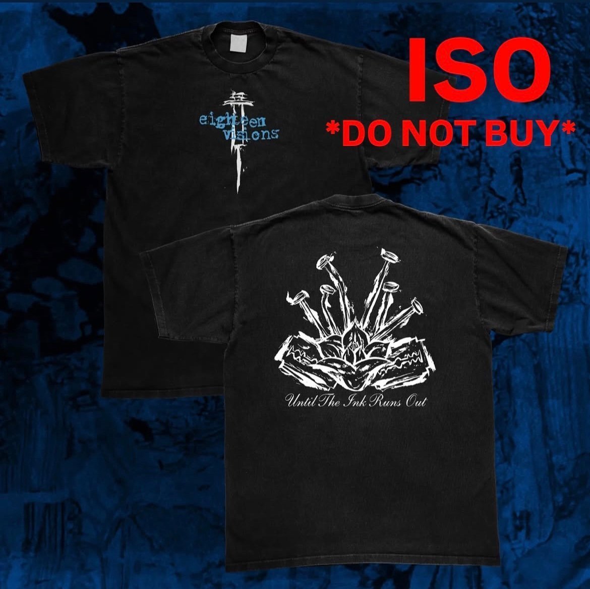 Eighteen Visions T-shirt *ISO* *DO NOT BUY NOT FOR SALE*