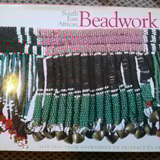 SOUTH EAST AFRICAN BEADWORK 1850-1910: FROM ADORNMENT TO By Michael D. Stevenson