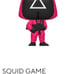 Squid Game Set - Funko Pop - Clear Protector Included