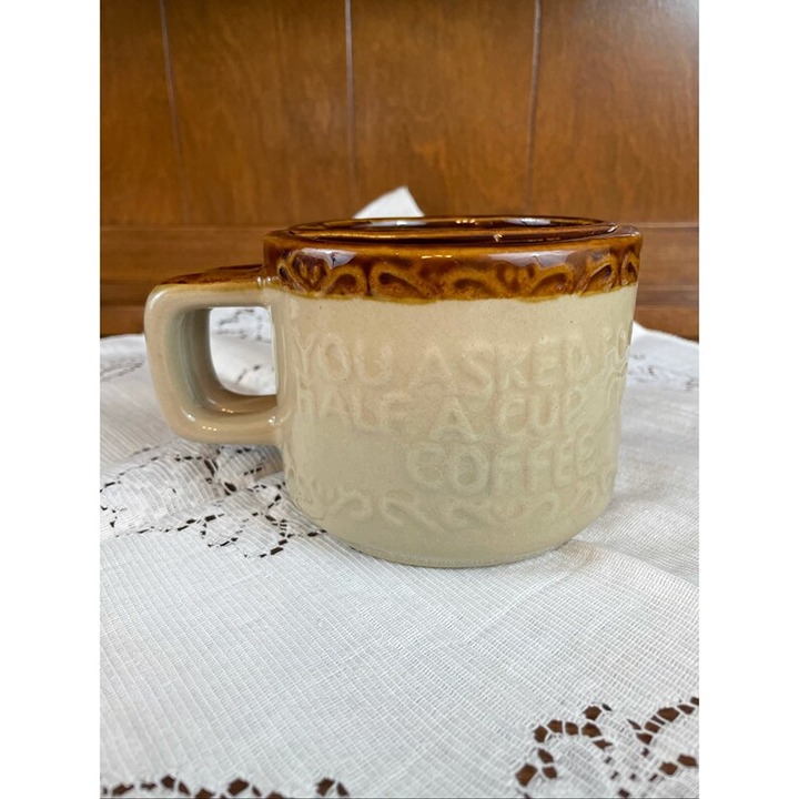Vintage 1970s Ceramic Slit Ceramic Coffee Mug You Asked For Half A Cup Of Coffe