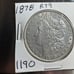 1878 7TF Morgan Silver Dollar 190