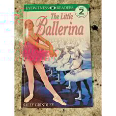 The Little Ballerina - Eyewitness Readers Level 2 Book - by Sally Grindley
