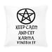 KEEP CALM AND LET KARMA FINISH IT Outdoor Pillow