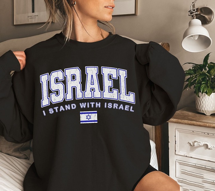Stand with Israel hirts & Sweatshirts Supporting and Praying for Israel