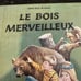 Le Bois Merveilleux 1967 kids book