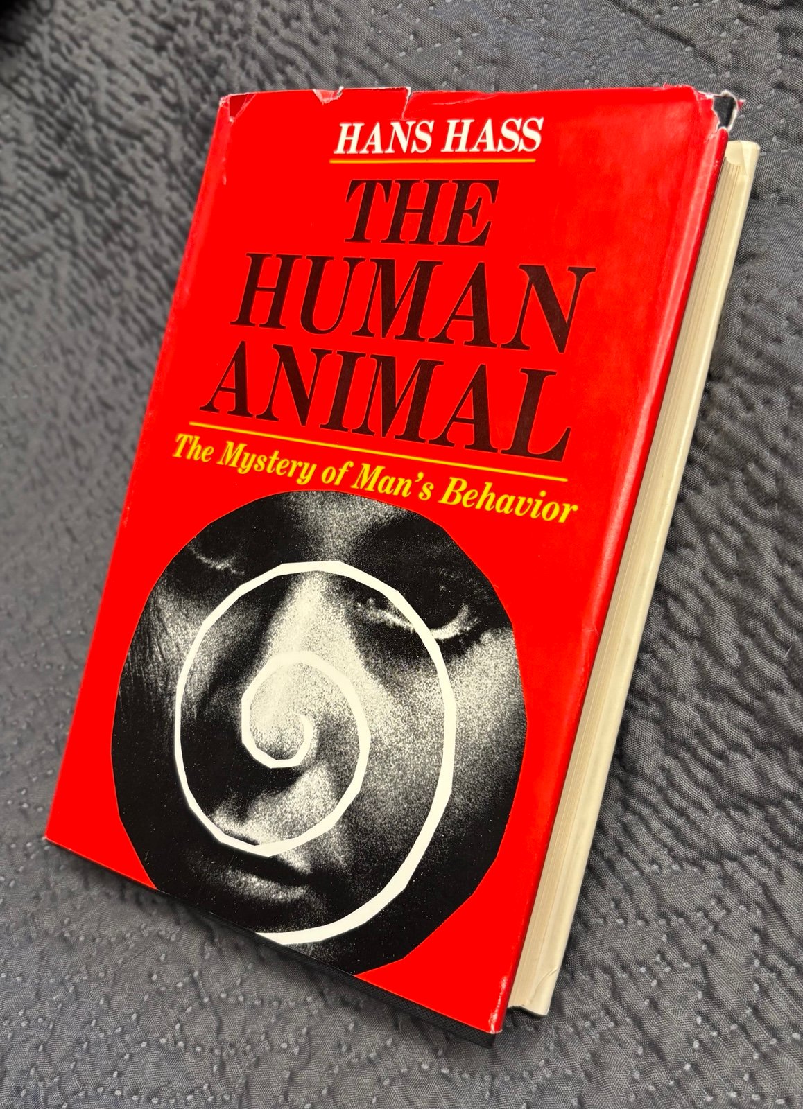 THE HUMAN ANIMAL-The Mystery of Man's Behavior-HANS HASS-1970-HC With DJ VGUC