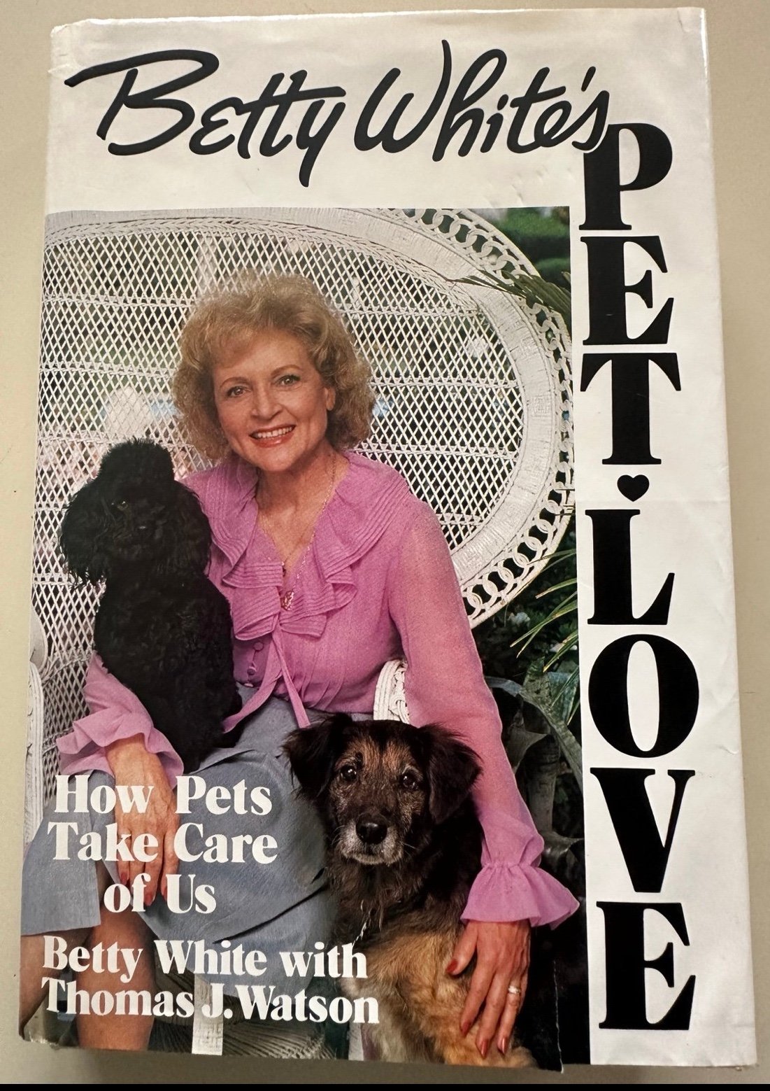 Betty White's Pet-Love: How Pets Take Care of Us by Betty White 1983 signed