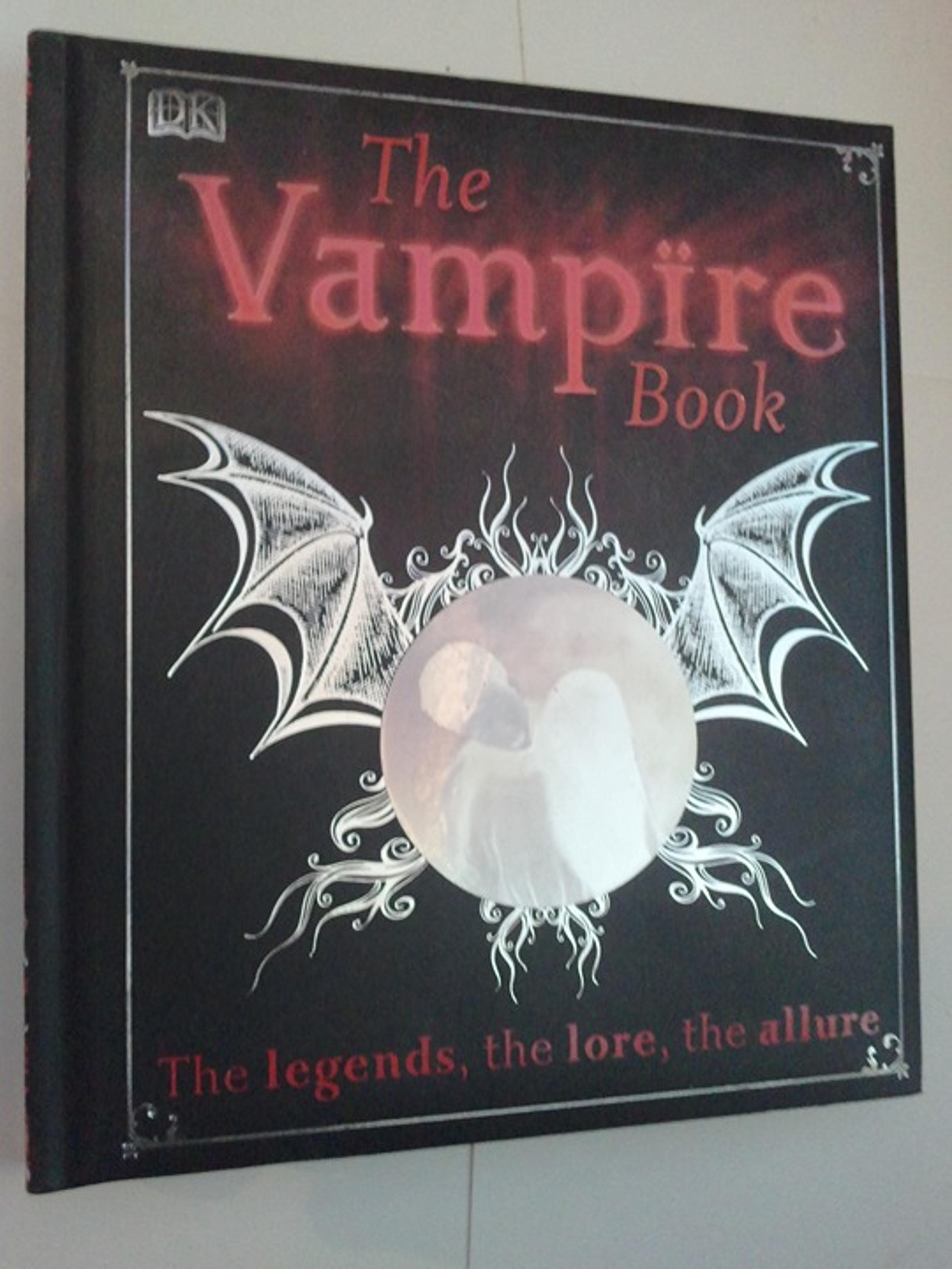 The Vampire Book Legends, Lore, Allure HC Sally Regan DK Hologram Cover 2010 2nd