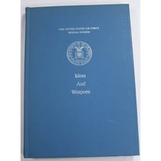 Ideas & Weapons United States Air Force USAF Special Studies Aerial Weapons WWI