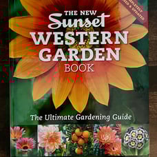 The New Sunset Western Garden Book: The Ultimate Gardening Guide- HC