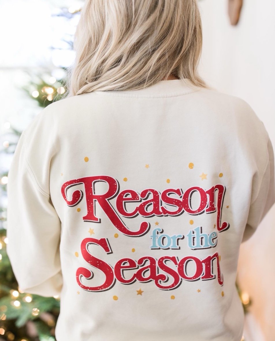 Living Fully Co. Christmas Sweatshirt Reason for the Season