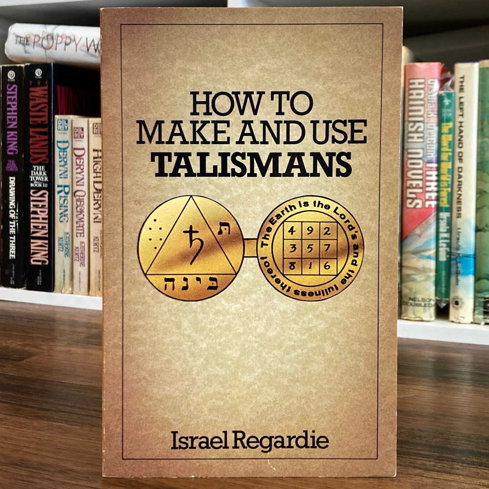 How to Make & Use Talismans - Israel Regardie (Aquarian Press, 1982) revised ed.